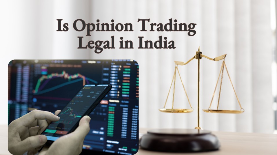 Is Opinion Trading Legal in India