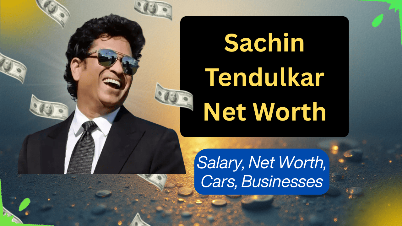 Sachin Tendulkar Net Worth